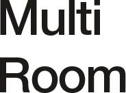 Multi Room